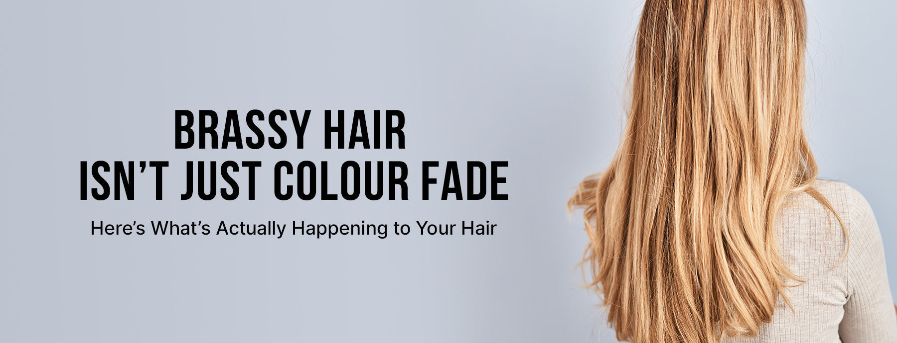 Brassy Hair Isn’t Just Colour Fade — Here’s What’s Actually Happening to Your Hair