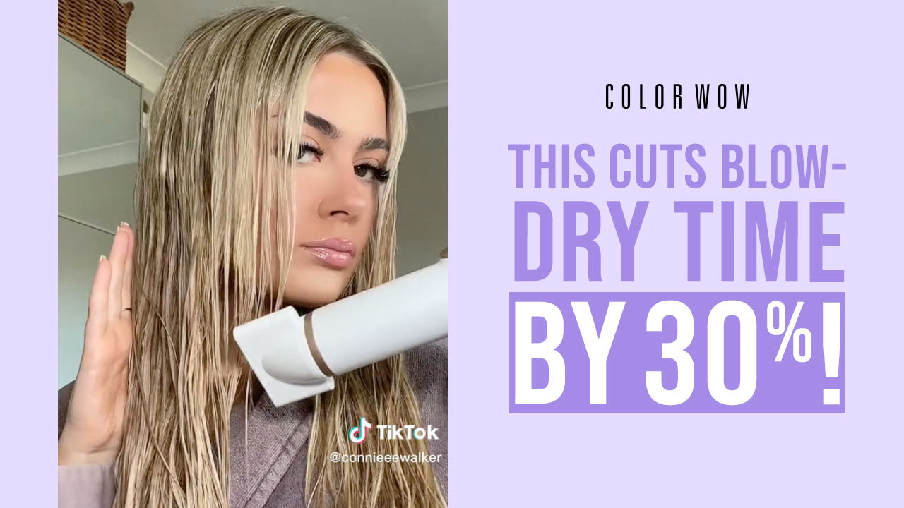 How To Speed Up Hair Drying Time – Color Wow UK