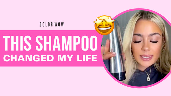 Color Wow Shampoo | Say Goodbye to Oily Hair + Sulfate-Free!