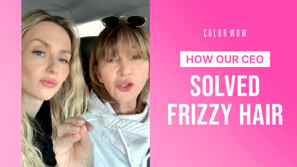 How Our CEO Solved Frizz Forever: The Color Wow Dream Coat Story