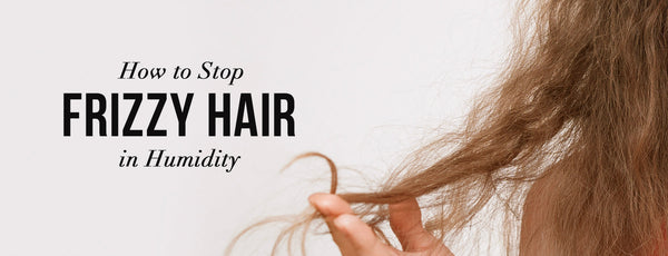 How to Stop Frizzy Hair in Humidity: Expert Tips & Products That Actually Work