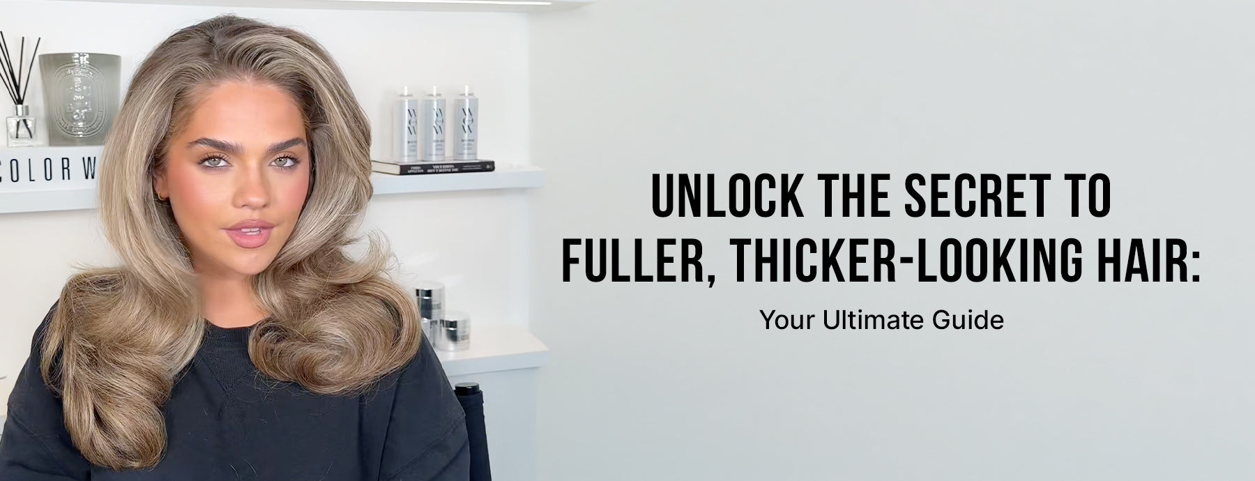 Unlock the Secret to Fuller, Thicker-Looking Hair: Your Ultimate Guide