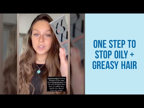 How to Stop Oily or Greasy Hair