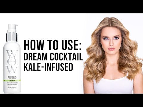How To Use: Dream Cocktail Kale-Infused - To Make Hair 2x Stronger