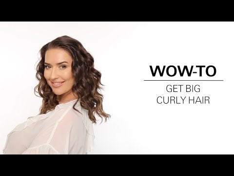 Wow-To: Get Big Curly Hair