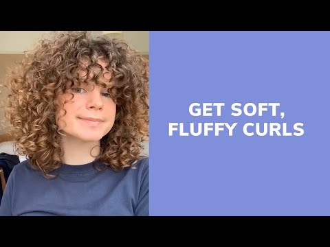 Soft and Fluffy Curly Hair Tutorial