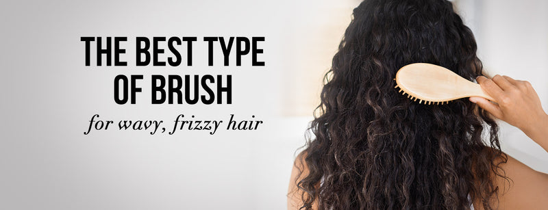 Your guide to choosing the best brush for frizzy hair