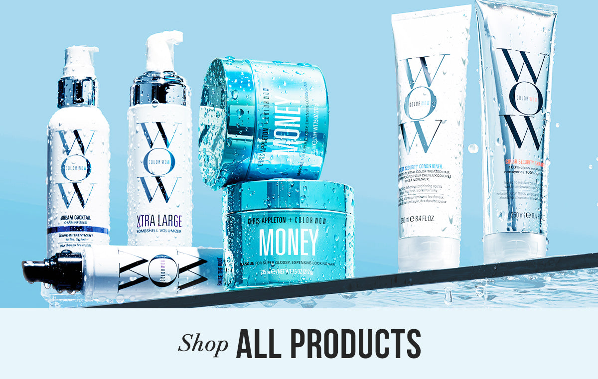 Top of image features seven Color Wow haircare products standing upright and covered in water droplets, including Dream Cocktail, Xtra Large Bombshell Volumizer, Money Masque, Color Security Shampoo, and Color Security Conditioner. Products are arranged on a wet glass shelf with splashes of water.
Text on bottom of image: “Shop ALL PRODUCTS” in black uppercase and script font on a gradient blue background. 