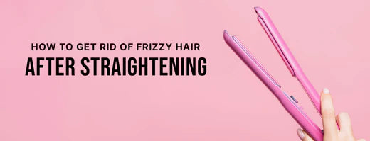 How to Stop Frizz After Straightening