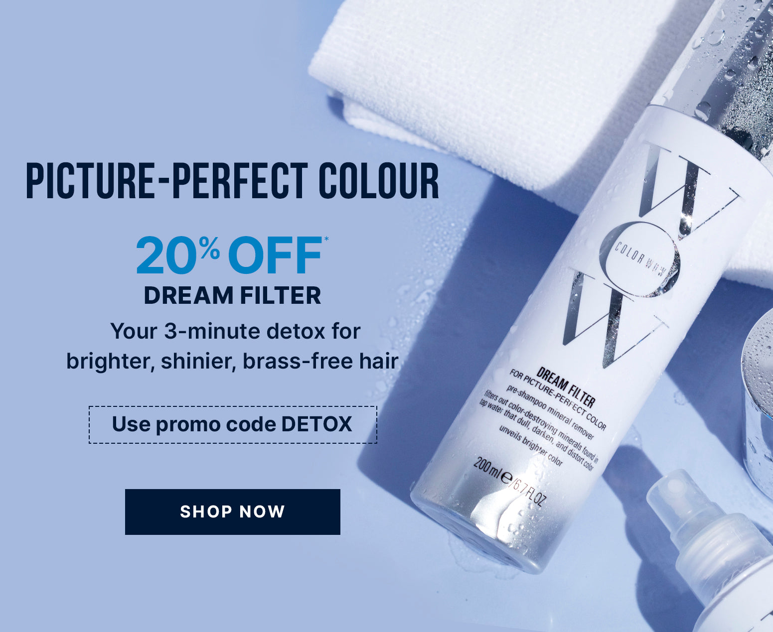 Advertisement for Color Wow Dream Filter, a white bottle, promoting a 3-minute detox for brighter, shinier, brass-free hair with a 20% discount, and a 'Shop Now' button.