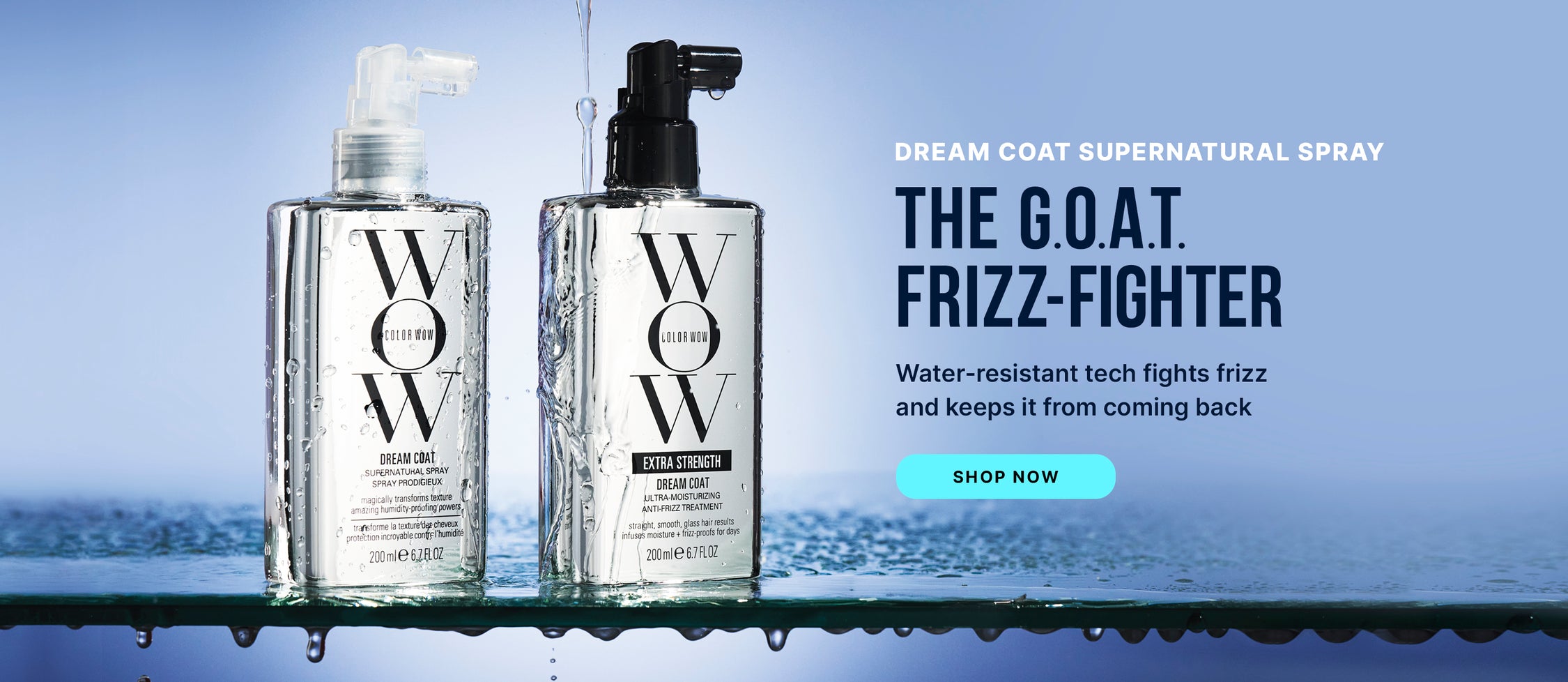 Advertisement for Color Wow Dream Coat Supernatural Spray and Extra Strength Dream Coat, showcasing two clear bottles on a water-covered surface against a blue background, promoting anti-humidity and frizz-free hair with a 'Shop Now' button.
