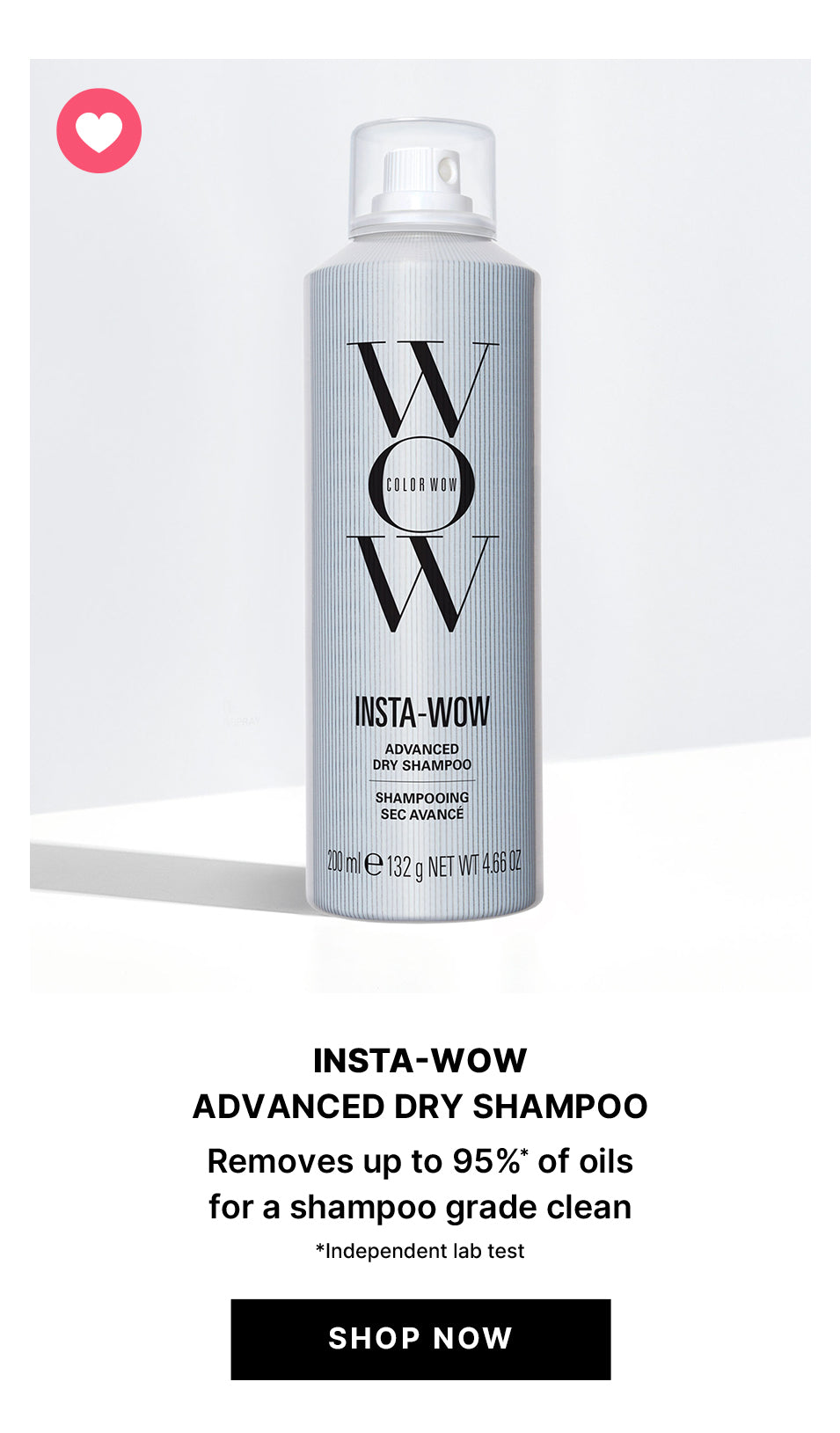 Advertisement for Color Wow Insta-Wow Advanced Dry Shampoo in a silver can, promising to remove up to 95% of oils, with a 'Shop Now' button.