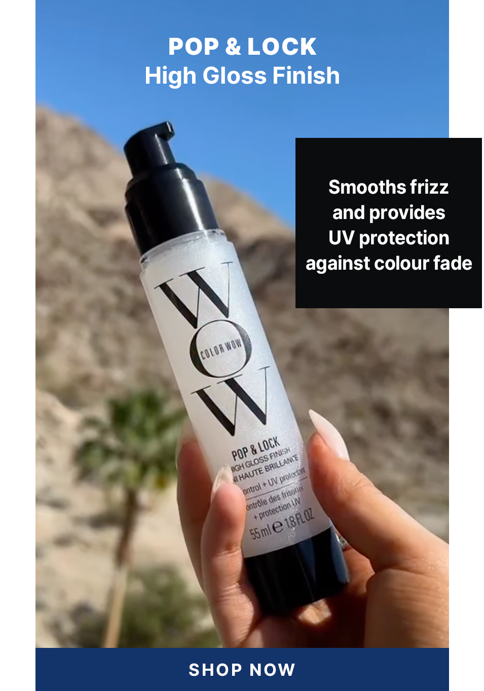 Advertisement for Color Wow Pop & Lock, a clear bottle, with a tropical background and text 'Smooths frizz and provides UV protection against colour fade' with a 'Shop Now' button.