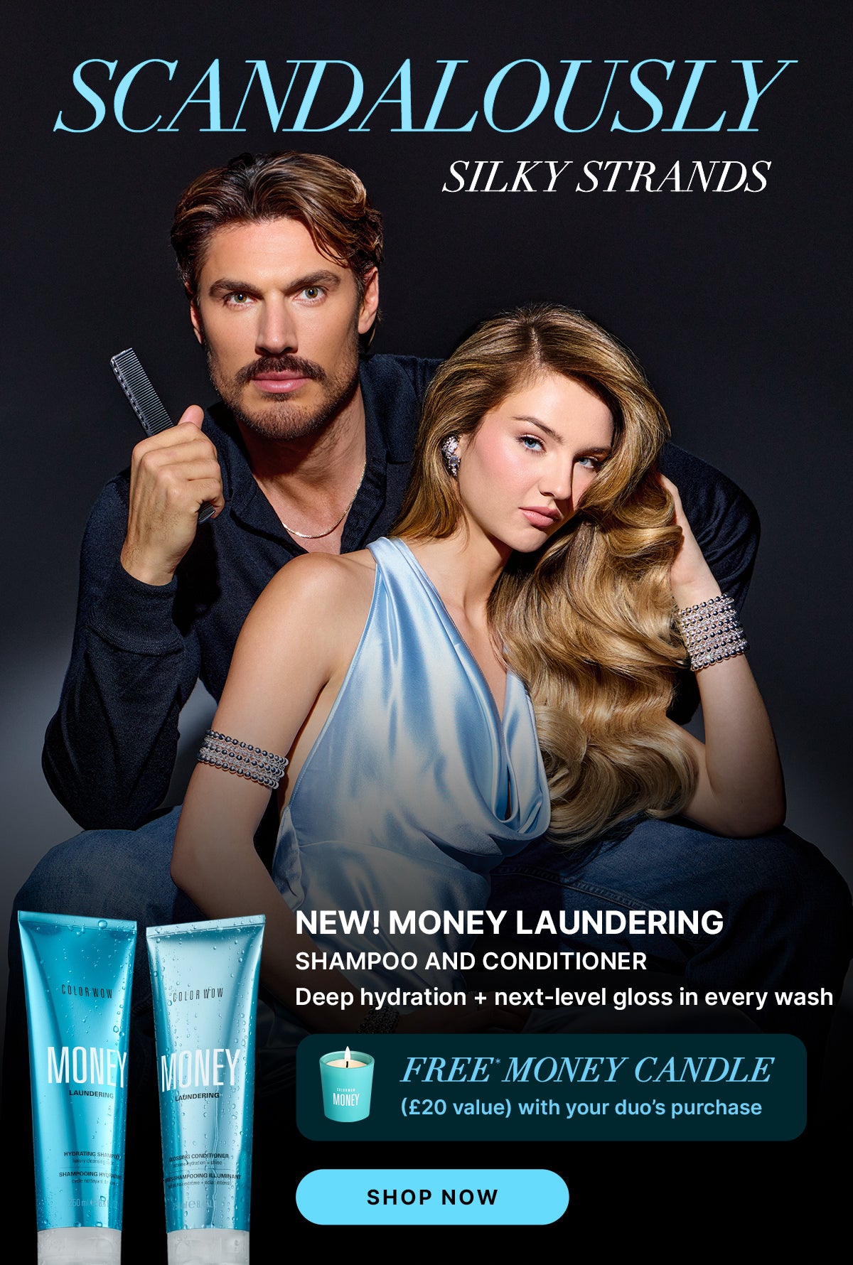 A promotional banner for Color Wow featuring two models with sleek, shiny hair, advertising the New Money Laundering Shampoo and Conditioner for high-level gloss, and a free money candle when you buy the shampoo and conditioner.
