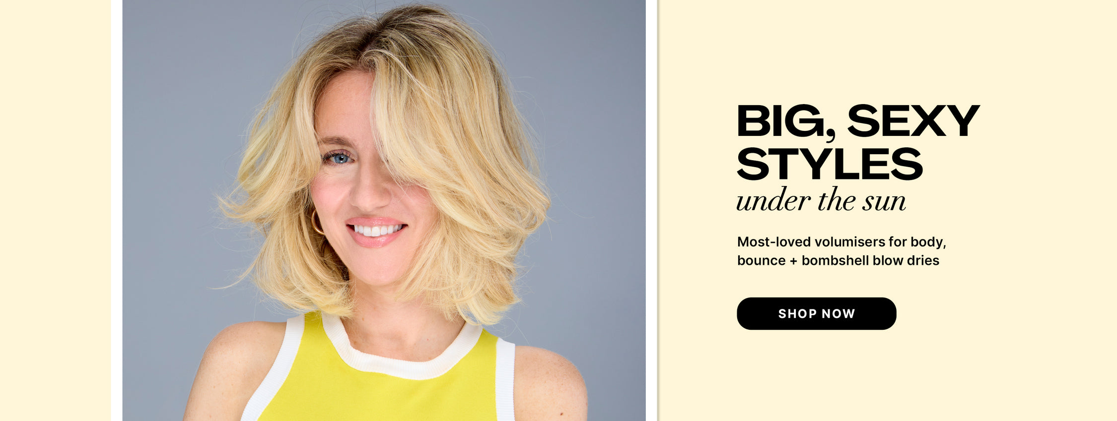 Color Wow Big, Sexy Styles Under the Sun promotional banner. Features a woman with a voluminous blonde blowout. Highlights most-loved volumizers for body, bounce, and bombshell blowouts. Includes a Shop Now button.